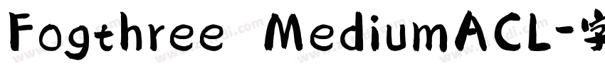 Fogthree MediumACL字体转换
